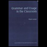 Grammar and Usage in the Classroom (Custom)