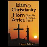 Islam and Christianity in the Horn of Africa Somalia, Ethiopia, Sudan