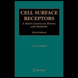 Cell Surface Receptors A Short Course on Theory and Methods