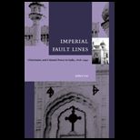 Imperial Fault Lines  Christianity and Colonial Power in India, 1818 1940