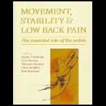 Movement, Stability and Low Back Pain  The Essential Role of the Pelvis