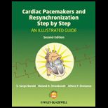 Cardiac Pacemakers and Resynchronization Step by Step An Illustrated Guide