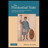 Penitential State Authority and Atonement in the Age of Louis the Pious, 814 840