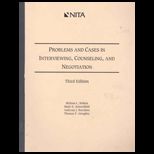 Problems and Cases in Inteviewing, Counseling, and Negotiation
