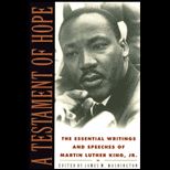 Testament of Hope  The Essential Speeches and  Writings of Martin Luther King, Junior