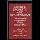Liberty, Property, and Government