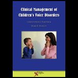 Clinical Management of Childrens Voice Disorders