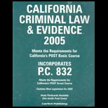 California Criminal Law and Evidence, 2005