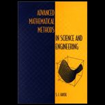Advanced Mathematical Methods in Science and Engineering