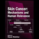 Skin Cancer  Mechanisms and Human Relevance