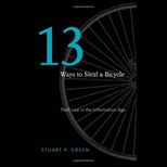 Thirteen Ways to Steal a Bicycle Theft Law in the Information Age