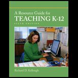 Resource Guide for Teaching  K 12