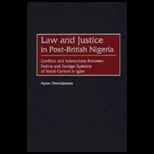 Law and Justice in Post British Nigeria