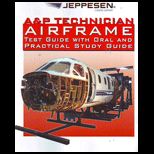 A and P Technician Airframe Test Guide with Oral and Practical Study Guide