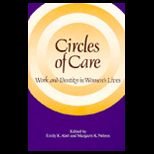 Circles of Care  Work and Identity in Womens Lives