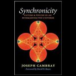 Synchronicity Nature and Psyche in an Interconnected Universe