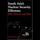 South Asias Nuclear Security Dilemma