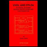 VHDL and Fplds in Digital Syst. Design, and .