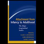 Attachment From Infancy to Adulthood