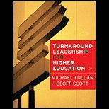 Turnaround Leadership for Higher Education For Higher Education