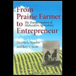 From Prairie Farmer to Entreneur