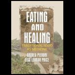 Eating and Healing Traditional Food as Medicine