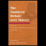 Southern Debate Over Slavery, Volume 1