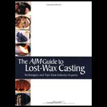 AJM Guide to Lost Wax Casting