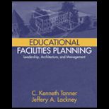 Educational Facilities Planning  Leadership, Architecture, and Management