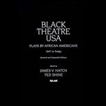 Black Theatre U.S.A.  Plays by African Americans from 1847 to Today