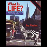 What Is Life? A Guide to Biology with Physiology Text Only