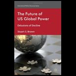 Future of U. S. Global Power