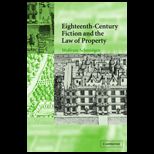 Eighteenth Century Fiction and the Law of Property