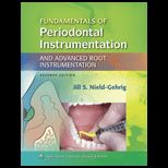 Fundamentals of Periodontal Instrumentation and Advanced Root Instrumentation