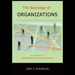 Sociology of Organizations  Anthology of Contemporary Theory And Research