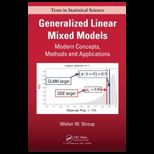 Generalized Linear Mix Models Modern Concepts, Methods and Applications