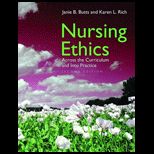 Nursing Ethics Across the Curriculum and Into Practice