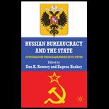 Russian Bureaucracy and State