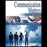 Communication Matters  Write, Speak, Succeed  A Collection of Readings in Business Communications
