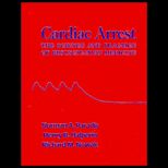 Cardiac Arrest  The Science and Practice of Resuscitation Medicine