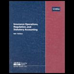 Insurance Operations, Regulation, and Statutory Accounting