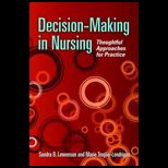 Decision Making in Nursing  Thoughtful Approaches for Practice