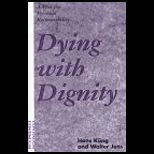 Dying With Dignity  A Plea for Personal Responsibility