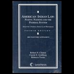 American Indian Law  Native Nations and the Federal System  Selected Federal Indian Law Provisions, 2005