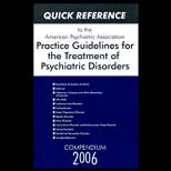 Quick Reference to APA Practice Guidelines for the Treatment of Psychiatric Disorders