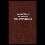 Mechanics of Wood and Wood Composites