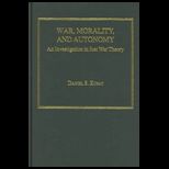 War, Morality, and Autonomy