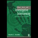 Art of Investigative Interviewing