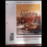 Intermediate Algebra with Applications and Visualization (Loose) Package