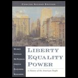 Liberty, Equality, Power  A History of the American People, Concise Edition